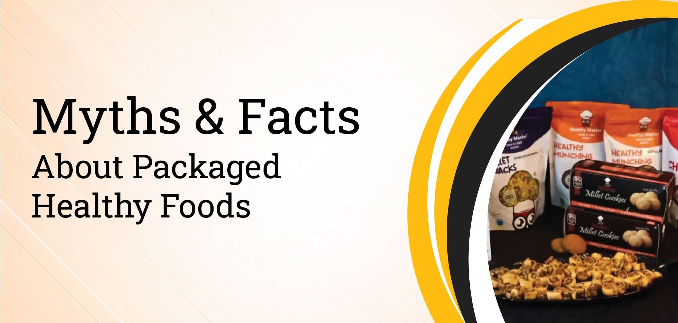 Myths & Facts About Packaged Healthy Foods